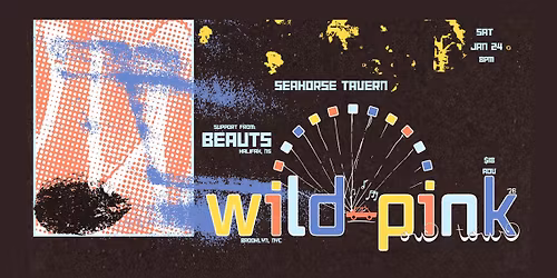 WILD PINK and Beauts at The Seahorse Tavern