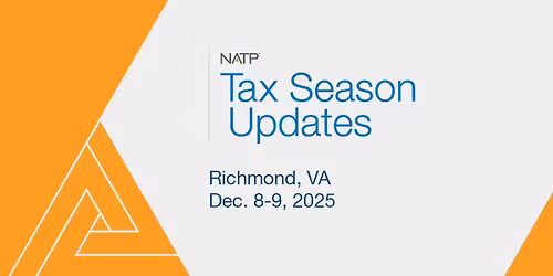 NATP Tax Season Updates 2025 - Richmond, VA