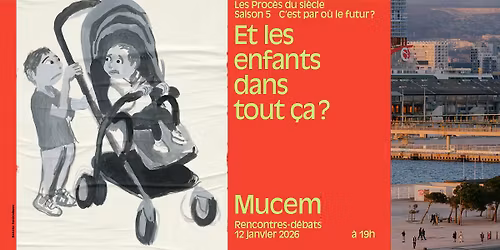 Les Proc\u00e8s du si\u00e8cle | Et les enfants dans tout \u00e7a ?