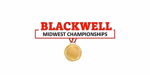 BLACKWELL MIDWEST CHAMPIONSHIPS