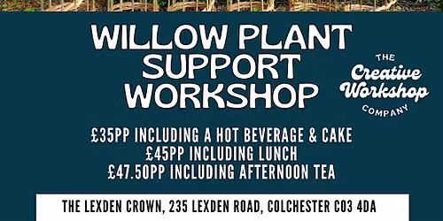 Willow Plant Support Workshop