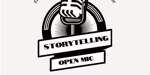 Storytelling Open Mic: Family & Food For Thought