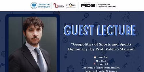 Guest lecture: \u201cGeopolitics of Sports and Sports Diplomacy\u201d