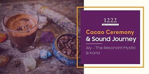 Cacao Ceremony and Sound Journey