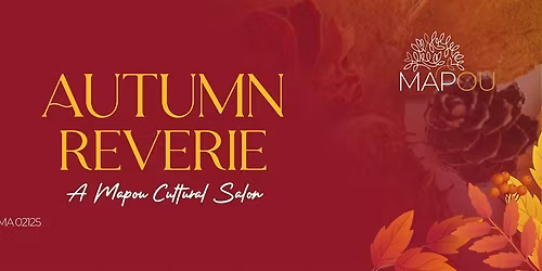 Autumn Reverie: A Mapou Cultural Salon