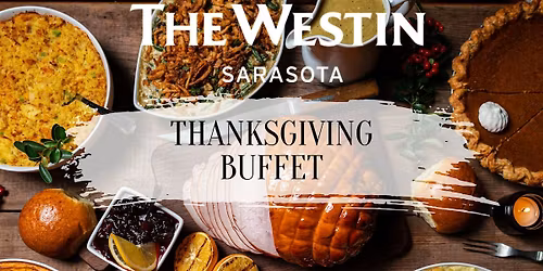 Thanksgiving Buffet at The Westin Sarasota