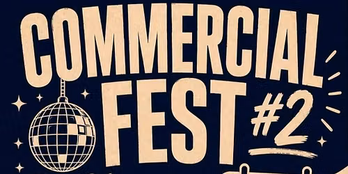 Commercial Fest #2 The Next Chapter 