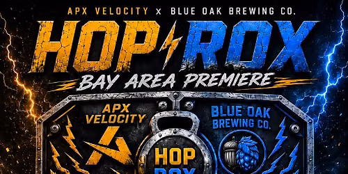 HOP ROX (Hosted by APX Velocity & Blue Oak Brewing Co.)