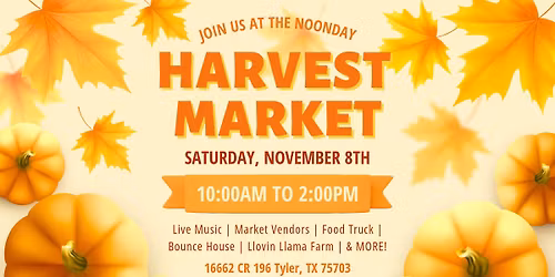 \ud83c\udf41 Noonday Harvest Market \ud83c\udf42