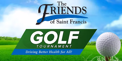 The Friends of Saint Francis Golf Tournament