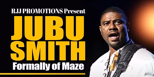 JUBU SMITH Returns For Two shows 7pm & 9:30pm Tickets on Sale March 1st