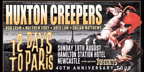 HUXTON CREEPERS @ The Hamilton Station Hotel, Islington, NSW