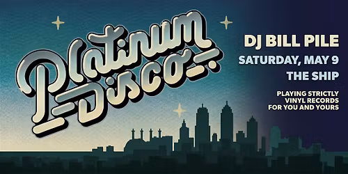 Platinum Disco w\/ Bill Pile