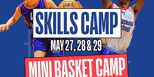 SKILLS CAMP \/ MINI BASKET CAMP