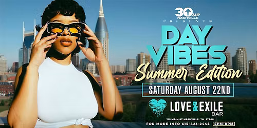 30 & Up Nashville Presents Day Vibes #SummerEdition at Love & Exile