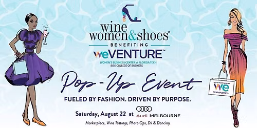 Wine Women & Shoes Space Coast Pop Up Event: Fueled by Fashion, Driven by Purpose