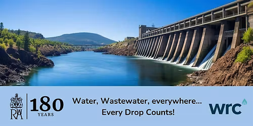Water, Wastewater, everywhere\u2026 Every Drop Counts!  ~ 180th Lecture Series