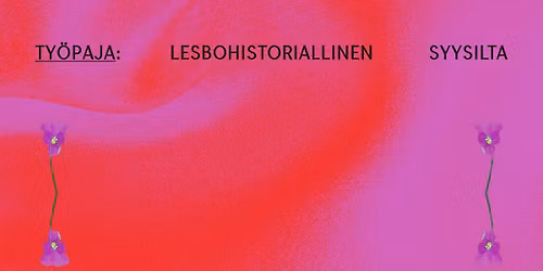 Lesbohistoriallinen syysilta: Sateenkaarihistoriakuukausi Merkiss\u00e4