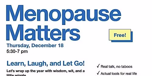 Join ACNC for MENOPAUSE MATTERS: Real talk. Real support. Real community.