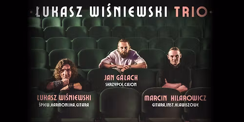 Muzyczny Poniedzia\u0142ek: \u0141UKASZ WI\u015aNIEWSKI TRIO