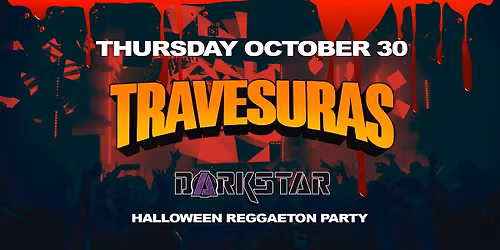 Travesuras Halloween Reggaeton Party @ Darkstar Theater