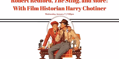 Robert Redford, The Sting, and More! With Film Historian Harry Chotiner
