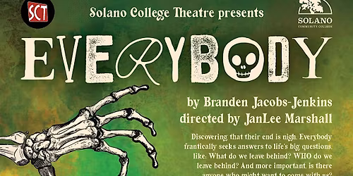 EVERYBODY, An Immersive Dramatic Comedy Presented by Solano College Theatre