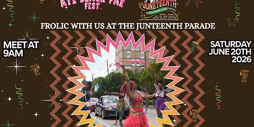Frolic W\/ Us At The Juneteenth Parade