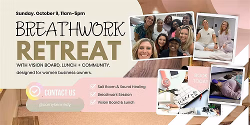 Breathwork & Vision Board  Retreat for Business Owners| Fayetteville , NC