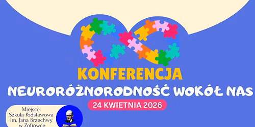 Konferencja "Neuror\u00f3\u017cnorodno\u015b\u0107 wok\u00f3\u0142 nas"