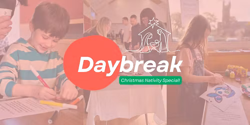 Daybreak- Christmas Nativity Special!