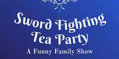 Princess Peigh's Sword Fighting Princess Tea Party