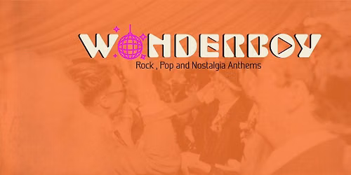 Wonderboy ~ Rock, Pop & Nostalgia Anthems! \ud83c\udfb8\ud83c\udfb6