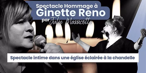 Edmundston : Jeudi 05 novembre 2026 - 19h30 : Hommage à Ginette Reno