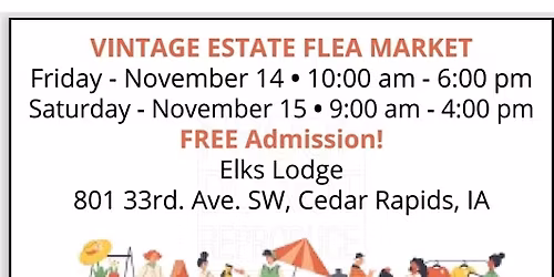 Vintage Estate Flea Market -November 14 & 15, 2025! Free Admission!