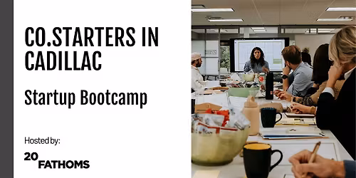 Cadillac Startup Bootcamp, Powered by CO.STARTERS