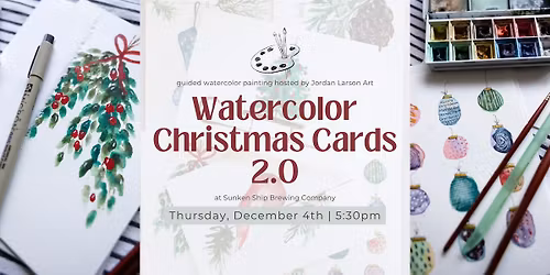 Guided Watercolor | Christmas Cards 2.0 at Sunken Ship Brewing in Princeton