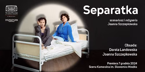 Separatka | spektakl Joanny Szczepkowskiej | Bydgoszcz
