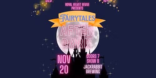 Royal Velvet Revue: Fairytales After Dark!