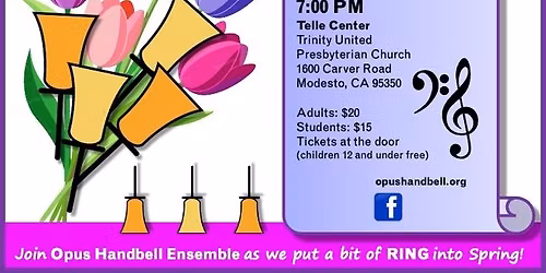 Opus Handbell Ensemble Spring Concert - Modesto