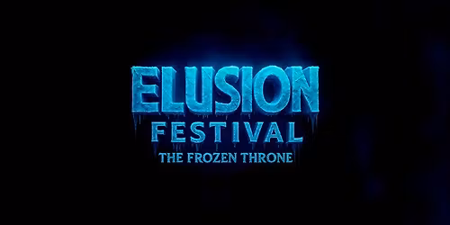 Elusion Festival | The Frozen Throne