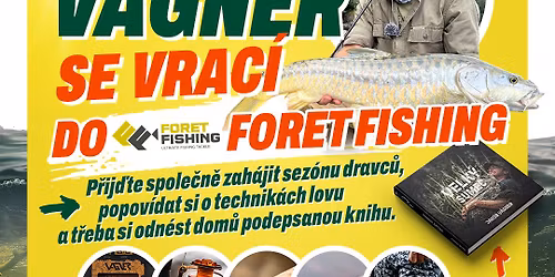 \ud83c\udfa3 Jakub V\u00e1gner LIVE ve Foret Fishing. Start sez\u00f3ny dravc\u016f + osobn\u00ed setk\u00e1n\u00ed