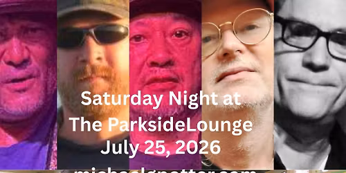 Saturday Night at The ParksideLounge!