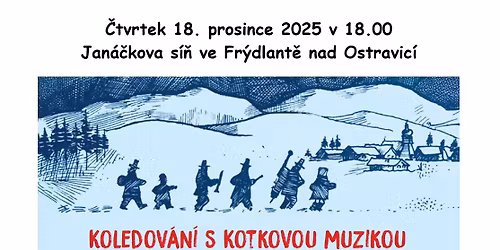 Koledov\u00e1n\u00ed s Kotkovou muzikou