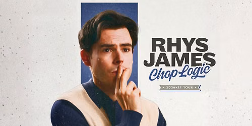 Rhys James: Chop Logic