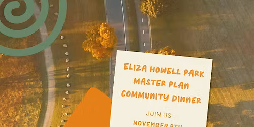 Eliza Howell Park Community Dinner & Master Plan Engagement Session