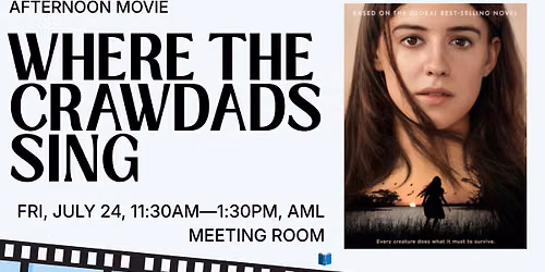 Afternoon Movie - Where the Crawdads Sing
