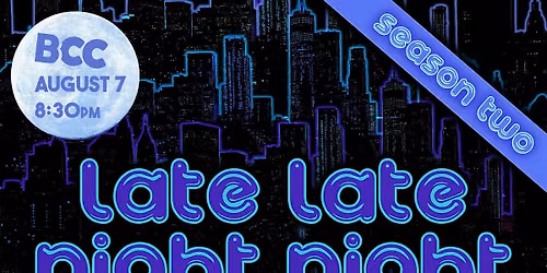 Late Late Night Night