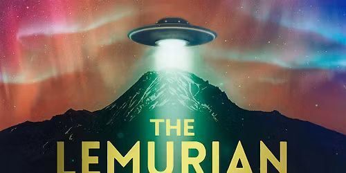 The Lemurian Candidate screening and conversation with Alien Afterparty