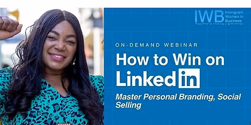 How to Win on LinkedIn, from Personal Branding to Social Selling